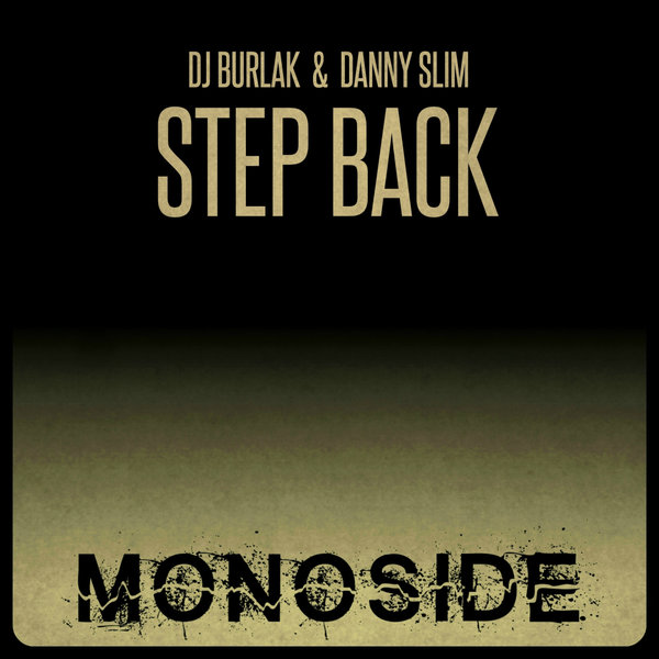 DJ Burlak, Danny Slim - Step Back [MS134]